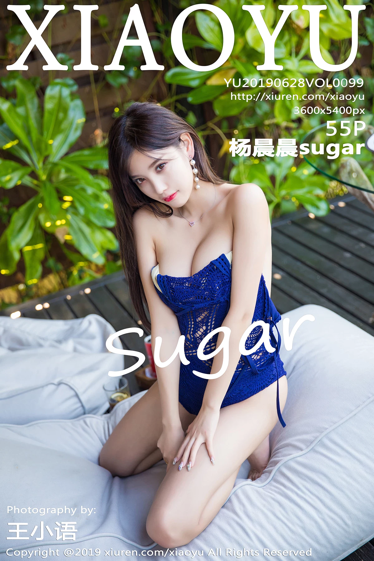 [XIAOYU画语界系列]2019.06.28 NO.099 杨晨晨sugar性感写真[56P]